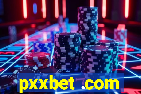 pxxbet .com